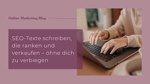 Titelbild Blogartikel SEO Texte mit einer Frau, die am Laptop sitzt. Nahaufnahme von Hände der Frau und dem Laptop.